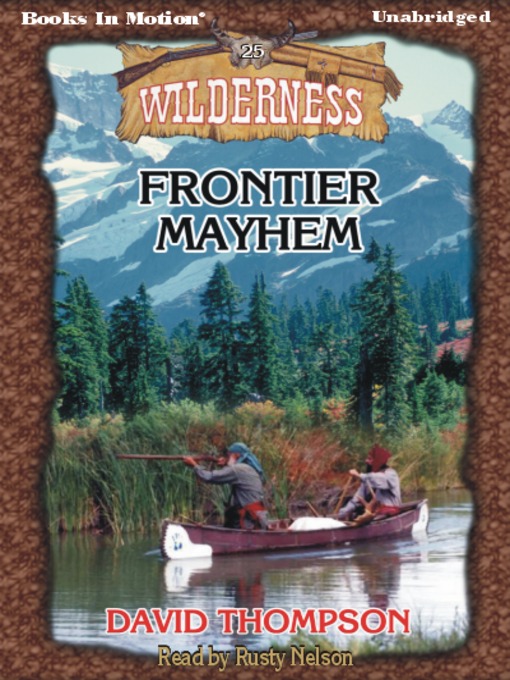 Title details for Frontier Mayhem by David Thompson - Wait list